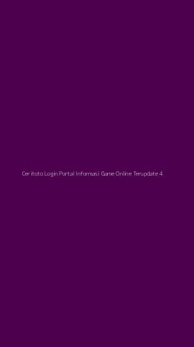 Tampilan Antarmuka Aplikasi Ceritoto Login Portal Informasi Game Online Terupdate - 4