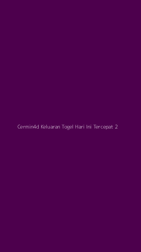 Tampilan Antarmuka Aplikasi Cermin4d Keluaran Togel Hari Ini Tercepat - 2