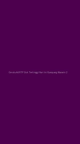 Tampilan Antarmuka Aplikasi Cerutu4d Rtp Slot Tertinggi Hari Ini Gampang Maxwin - 2