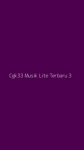 Tampilan Antarmuka Aplikasi Cgk33 Musik Lite Terbaru - 3