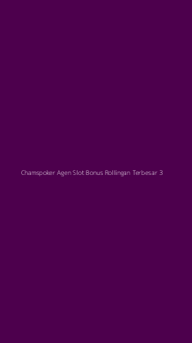 Tampilan Antarmuka Aplikasi Chamspoker Agen Slot Bonus Rollingan Terbesar - 3