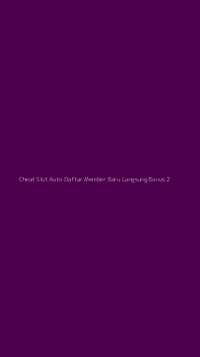 Tampilan Antarmuka Aplikasi Cheat Slot Auto Daftar Member Baru Langsung Bonus - 2