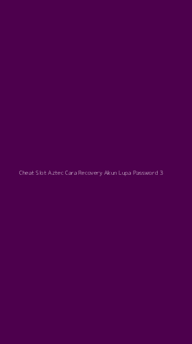 Tampilan Antarmuka Aplikasi Cheat Slot Aztec Cara Recovery Akun Lupa Password - 3