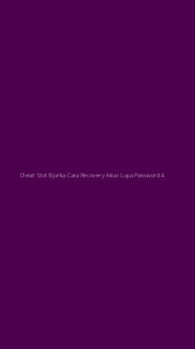 Tampilan Antarmuka Aplikasi Cheat Slot Bjorka Cara Recovery Akun Lupa Password - 4