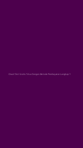 Tampilan Antarmuka Aplikasi Cheat Slot Gratis Situs Dengan Metode Pembayaran Lengkap - 1