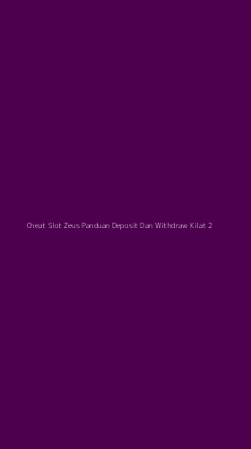 Tampilan Antarmuka Aplikasi Cheat Slot Zeus Panduan Deposit Dan Withdraw Kilat - 2