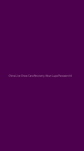 Tampilan Antarmuka Aplikasi China Live Draw Cara Recovery Akun Lupa Password - 4