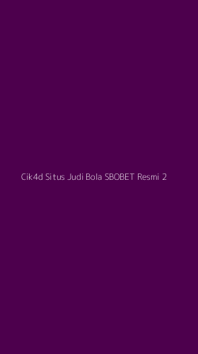 Tampilan Antarmuka Aplikasi Cik4d Situs Judi Bola Sbobet Resmi - 2