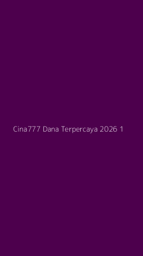 Tampilan Antarmuka Aplikasi Cina777 Dana Terpercaya 2026 - 1