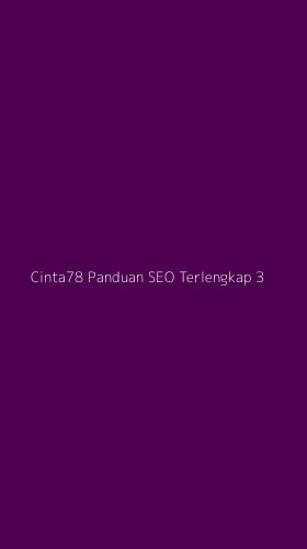 Tampilan Antarmuka Aplikasi Cinta78 Panduan Seo Terlengkap - 3