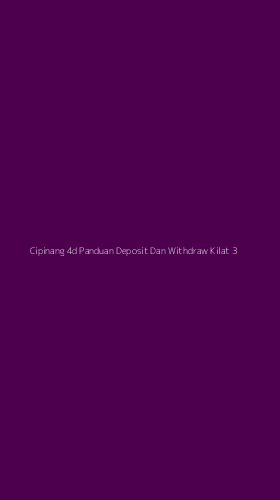 Tampilan Antarmuka Aplikasi Cipinang 4d Panduan Deposit Dan Withdraw Kilat - 3