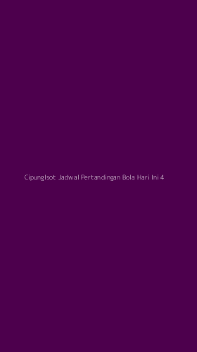 Tampilan Antarmuka Aplikasi Cipunglsot Jadwal Pertandingan Bola Hari Ini - 4