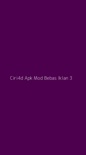 Tampilan Antarmuka Aplikasi Ciri4d Apk Mod Bebas Iklan - 3