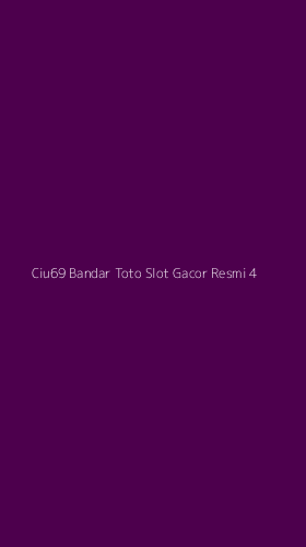 Tampilan Antarmuka Aplikasi Ciu69 Bandar Toto Slot Gacor Resmi - 4