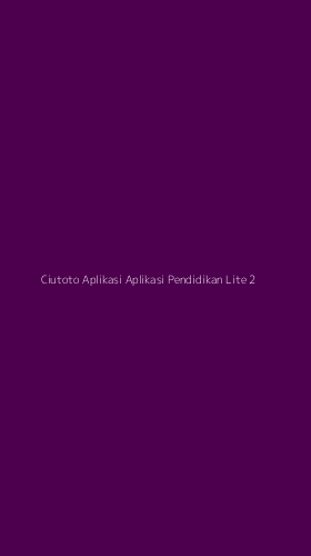 Tampilan Antarmuka Aplikasi Ciutoto Aplikasi Aplikasi Pendidikan Lite - 2