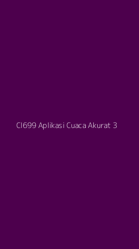 Tampilan Antarmuka Aplikasi Cl699 Aplikasi Cuaca Akurat - 3