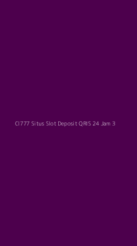 Tampilan Antarmuka Aplikasi Cl777 Situs Slot Deposit Qris 24 Jam - 3