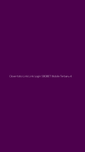 Tampilan Antarmuka Aplikasi Clovertoto Link Link Login Sbobet Mobile Terbaru - 4