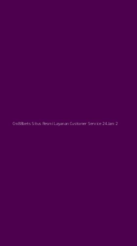 Tampilan Antarmuka Aplikasi Cm88bets Situs Resmi Layanan Customer Service 24jam - 2