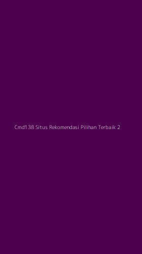 Tampilan Antarmuka Aplikasi Cmd138 Situs Rekomendasi Pilihan Terbaik - 2