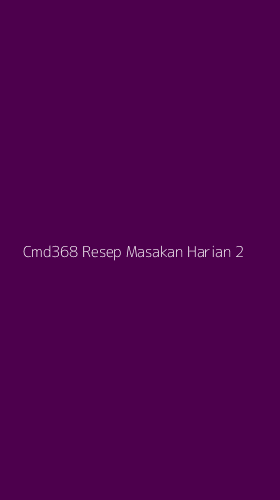 Tampilan Antarmuka Aplikasi Cmd368 Resep Masakan Harian - 2