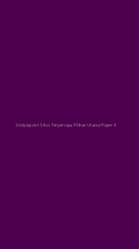 Tampilan Antarmuka Aplikasi Cmdplayslot Situs Terpercaya Pilihan Utama Player - 4
