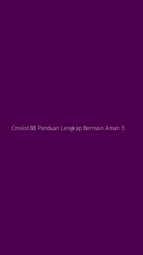 Tampilan Antarmuka Aplikasi Cmslot88 Panduan Lengkap Bermain Aman - 3