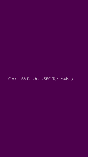 Tampilan Antarmuka Aplikasi Cocol188 Panduan Seo Terlengkap - 1