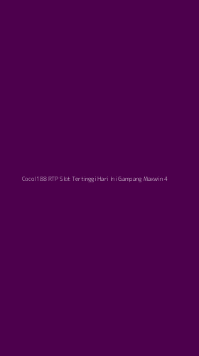 Tampilan Antarmuka Aplikasi Cocol188 Rtp Slot Tertinggi Hari Ini Gampang Maxwin - 4