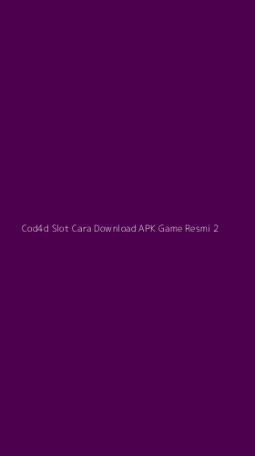 Tampilan Antarmuka Aplikasi Cod4d Slot Cara Download Apk Game Resmi - 2