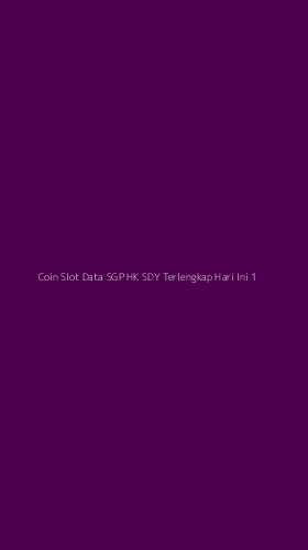 Tampilan Antarmuka Aplikasi Coin Slot Data Sgp Hk Sdy Terlengkap Hari Ini - 1