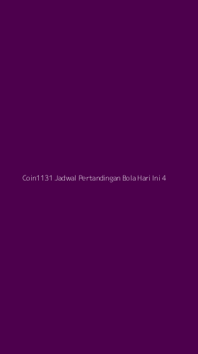 Tampilan Antarmuka Aplikasi Coin1131 Jadwal Pertandingan Bola Hari Ini - 4