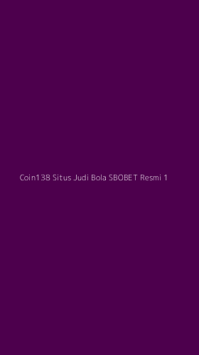 Tampilan Antarmuka Aplikasi Coin138 Situs Judi Bola Sbobet Resmi - 1
