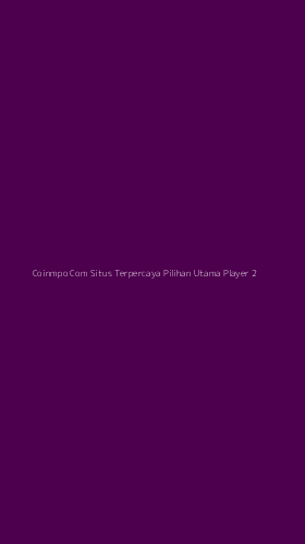 Tampilan Antarmuka Aplikasi Coinmpo Com Situs Terpercaya Pilihan Utama Player - 2