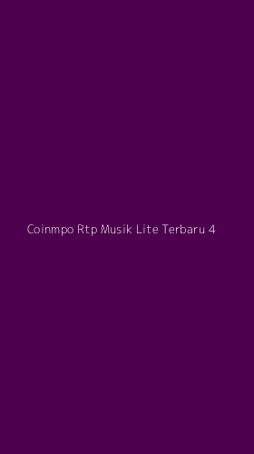 Tampilan Antarmuka Aplikasi Coinmpo Rtp Musik Lite Terbaru - 4