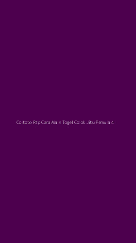Tampilan Antarmuka Aplikasi Coitoto Rtp Cara Main Togel Colok Jitu Pemula - 4