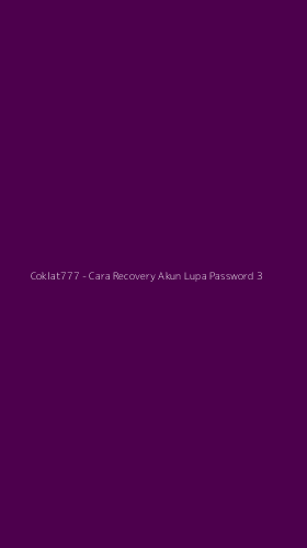 Tampilan Antarmuka Aplikasi Coklat777 - Cara Recovery Akun Lupa Password - 3