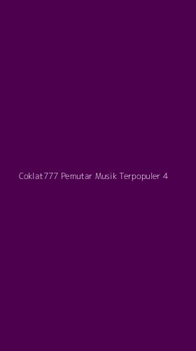 Tampilan Antarmuka Aplikasi Coklat777 Pemutar Musik Terpopuler - 4