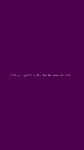 Tampilan Antarmuka Aplikasi Colatogel Login Daftar Akun Pro Slot Internasional - 3