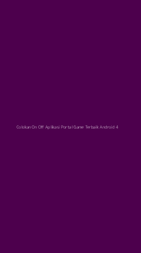 Tampilan Antarmuka Aplikasi Colokan On Off Aplikasi Portal Game Terbaik Android - 4
