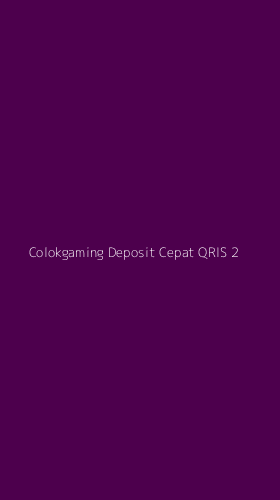 Tampilan Antarmuka Aplikasi Colokgaming Deposit Cepat Qris - 2