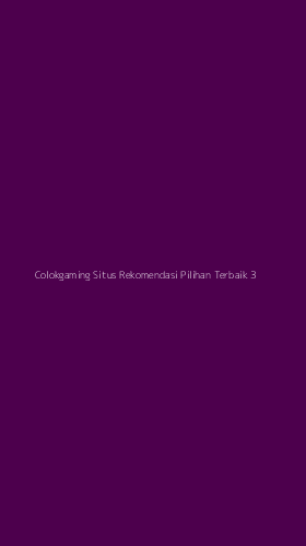 Tampilan Antarmuka Aplikasi Colokgaming Situs Rekomendasi Pilihan Terbaik - 3