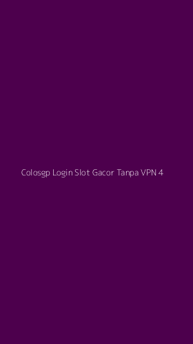 Tampilan Antarmuka Aplikasi Colosgp Login Slot Gacor Tanpa Vpn - 4