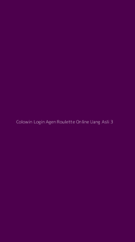 Tampilan Antarmuka Aplikasi Colowin Login Agen Roulette Online Uang Asli - 3