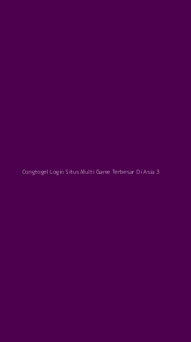 Tampilan Antarmuka Aplikasi Congtogel Login Situs Multi Game Terbesar Di Asia - 3