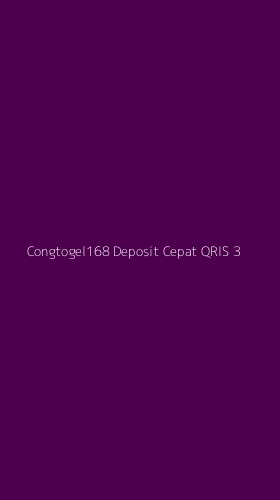 Tampilan Antarmuka Aplikasi Congtogel168 Deposit Cepat Qris - 3