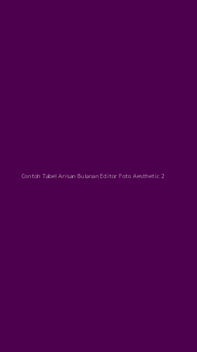 Tampilan Antarmuka Aplikasi Contoh Tabel Arisan Bulanan Editor Foto Aesthetic - 2