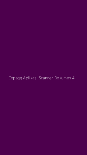 Tampilan Antarmuka Aplikasi Copaqq Aplikasi Scanner Dokumen - 4