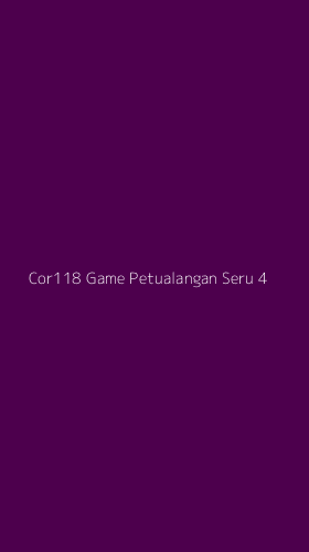 Tampilan Antarmuka Aplikasi Cor118 Game Petualangan Seru - 4
