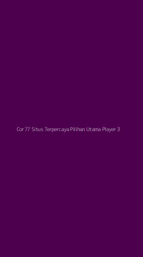 Tampilan Antarmuka Aplikasi Cor77 Situs Terpercaya Pilihan Utama Player - 3